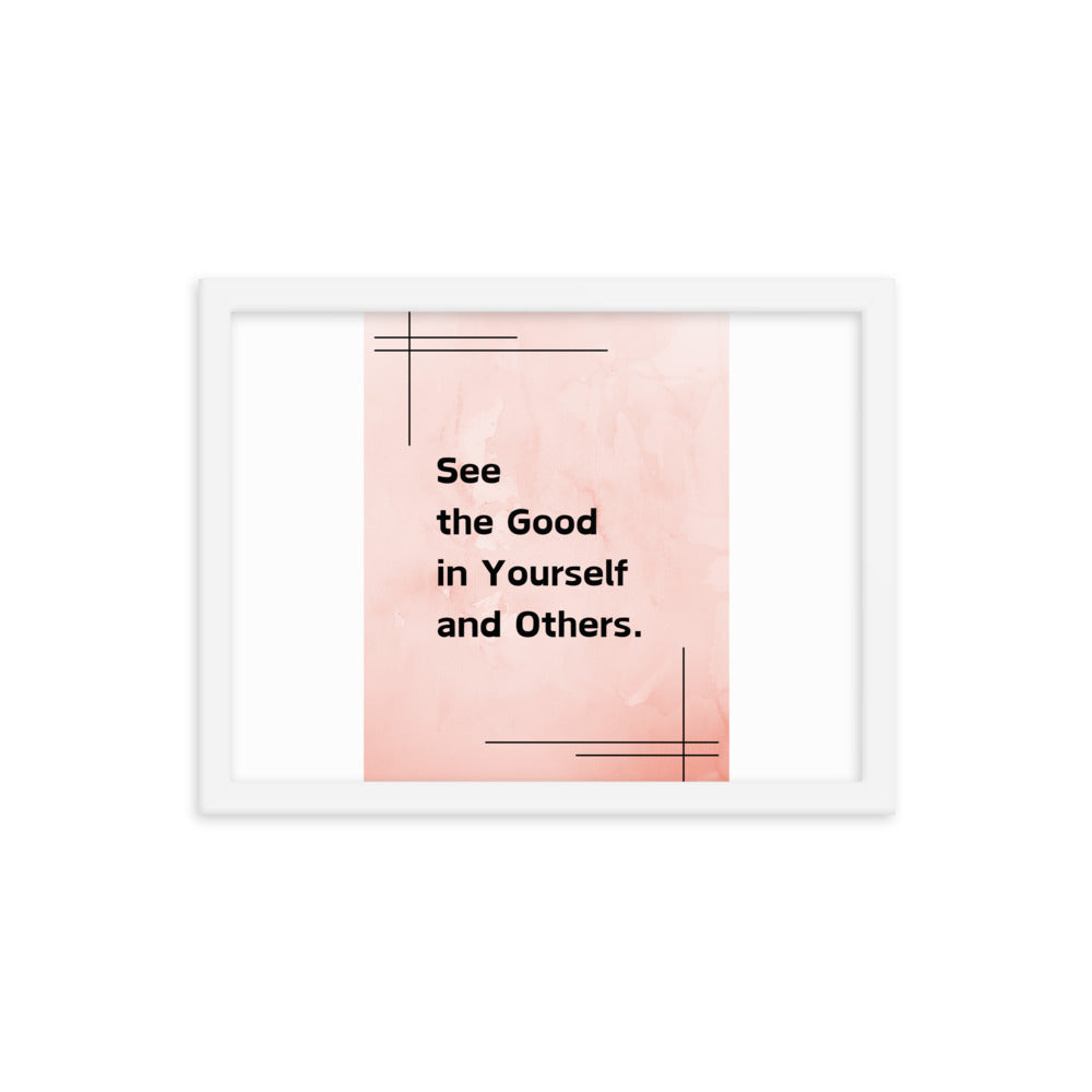 See The Good In Yourself And Others  Poster